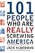 101 People Who Are Really Screwing America by Jack Huberman