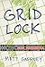Gridlock: Crossword Puzzles and the Mad Geniuses Who Create Them