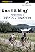 Road Biking™ Western Pennsylvania (Road Biking Series)