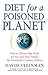 Diet for a Poisoned Planet:...