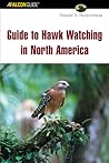 Guide to Hawk Watching in North America