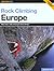 Rock Climbing Europe (Regional Rock Climbing Series)
