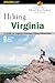 Hiking Virginia: A Guide to...