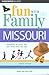 Fun with the Family Missouri (Fun with the Family Series)