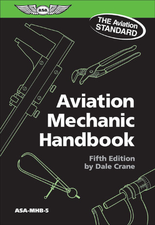 Aviation Mechanic Handbook: The Aviation Standard