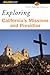 FalconGuide® to California's Missions and Presidios (Exploring Series)