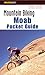 Mountain Biking Moab Pocket Guide: 42 Of The Area's Greatest Off-Road Bicycle Rides (Regional Mountain Biking Series)
