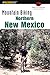 Mountain Biking Northern New Mexico: A Guide to the Taos, Santa Fe, and Albuguerque Areas' Greatest Off-Road Bicycle Rides (Regional Mountain Biking Series)