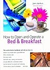 How to Open and Operate a Bed & Breakfast