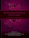The Illustrated Anthology of Classic Erotica