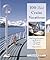100 Best Cruise Vacations, 3rd: The Top Cruises throughout the World for All Interests and Budgets (100 Best Series)