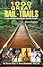 1000 Great Rail-Trails: A C...