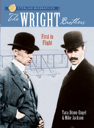 The Wright Brothers: First in Flight (Sterling Biographies®)