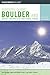 Insiders' Guide to Boulder and Rocky Mountain National Park by Roz Brown