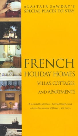 Special Places to Stay French Holiday Homes