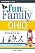 Insiders Guide Fun With the Family, Ohio: Hundreds of Ideas for Day Trips With the Kids (Fun With the Family Series)