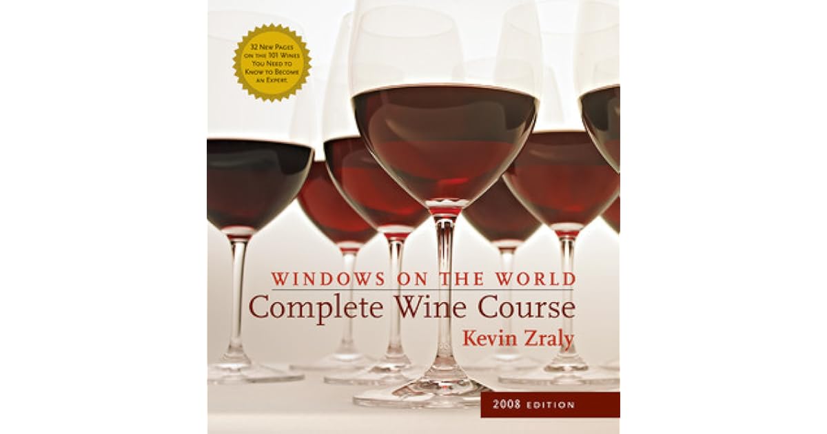 Windows on the World Complete Wine Course by Kevin Zraly