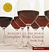 Windows on the World Complete Wine Course by Kevin Zraly