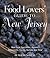 Food Lovers' Guide to New J...