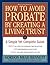 How to Avoid Probate by Cre...