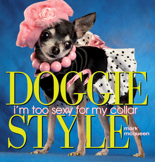 Doggie Style: I'm Too Sexy for My Collar