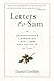 Letters to Sam by Daniel Gottlieb