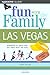 Fun With the Family Las Vegas: Hundreds of Ideas For Day Trips with the Kids (Fun With the Family Series)