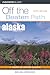 Alaska Off the Beaten Path