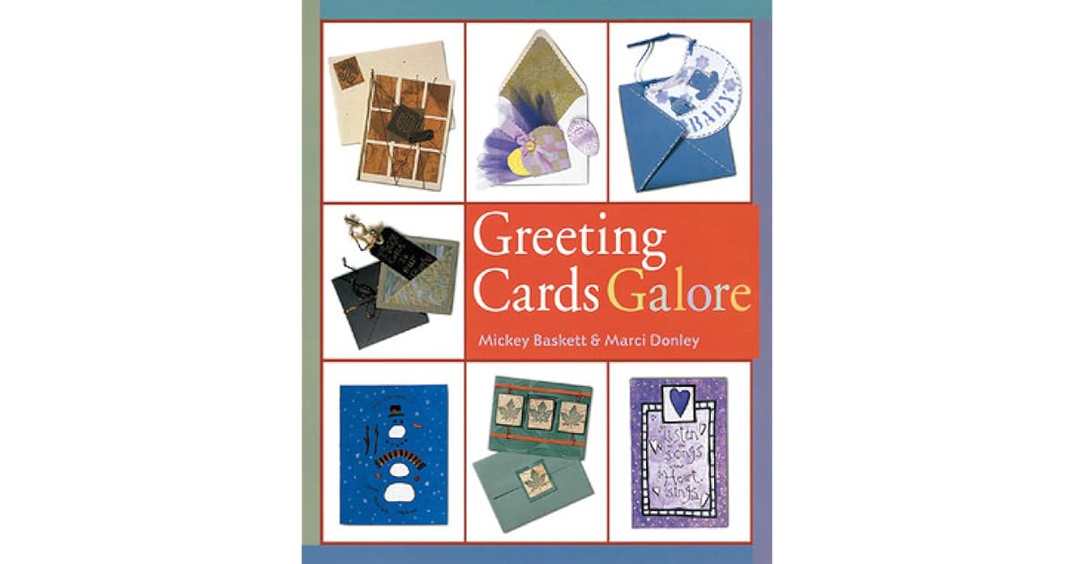 Greeting Cards Galore by Mickey Baskett