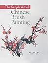 The Simple Art of Chinese Brush Painting