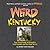 Weird Kentucky by Jeffrey Scott Holland