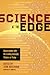 Science at the Edge: Conversations with the Leading Scientific Thinkers of Today