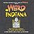 Weird Indiana by Mark Marimen