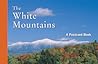 The White Mountains (NH-ME): A Postcard Book