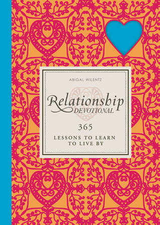 The Relationship Devotional: 365 Lessons to Love & Learn by