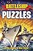 Battleship Puzzles: 108 Challenging Logic Puzzles