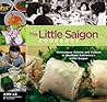 The Little Saigon Cookbook: Vietnamese Cuisine And Culture In Southern California's Little Saigon