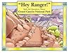 "Hey Ranger!" Kids Ask Questions About Grand Canyon National Park "Hey Ranger!" Kids Ask Questions About Grand Canyon National Park