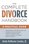 The Complete Divorce Handbook: A Practical Guide