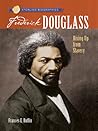 Frederick Douglass: Rising Up from Slavery