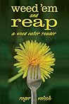 Weed 'em And Reap: A Weed Eater Reader
