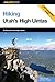 Hiking Utah's High Uintas by Jeffrey Probst