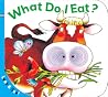 Look & See: What Do I Eat? Look & See: What Do I Eat?