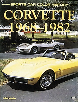 Corvette 1968-1982 (Sports Car Color History)