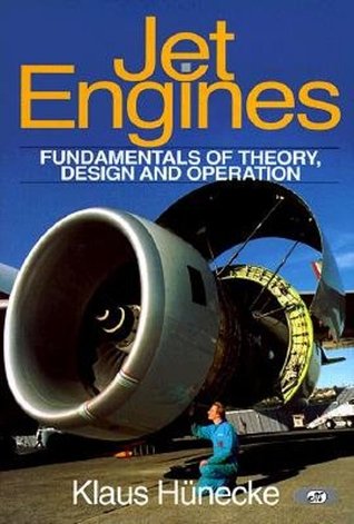 Jet Engines: Fundamentals of Theory, Design and Operation (Hardcover)