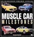 Muscle Car Milestones