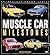 Muscle Car Milestones by Dan Lyons
