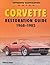 Corvette Restoration Guide,...