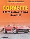 Corvette Restoration Guide, 1968-1982 (Motorbooks Workshop) Corvette Restoration Guide, 1968-1982 (Motorbooks Workshop)