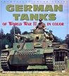 German Tanks of World War II (Enthusiast Color)